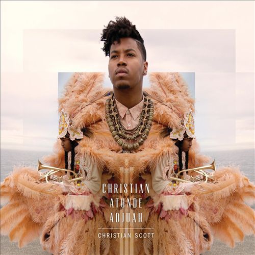 "Christian aTunde Adjuah" by Christian Scott