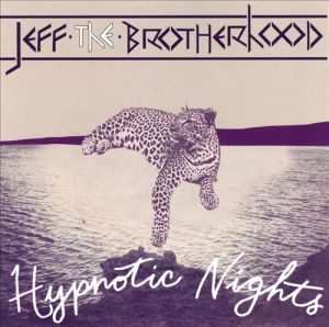 "Hypnotic Nights" by Jeff The Brotherhood
