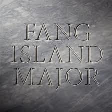 "Major" by Fang Island