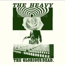 "The Glorious Dead" by The Heavy