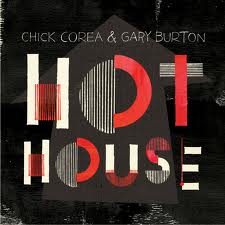 "Hot House" by Chick Corea & Gary Burton