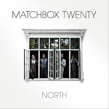 "North" by Matchbox Twenty