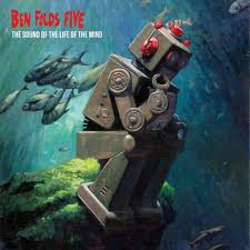 "The Sound Of The Life Of The Mind" by Ben Folds Five